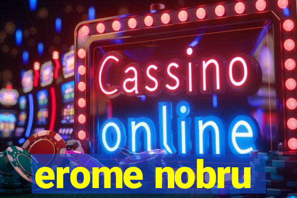 erome nobru